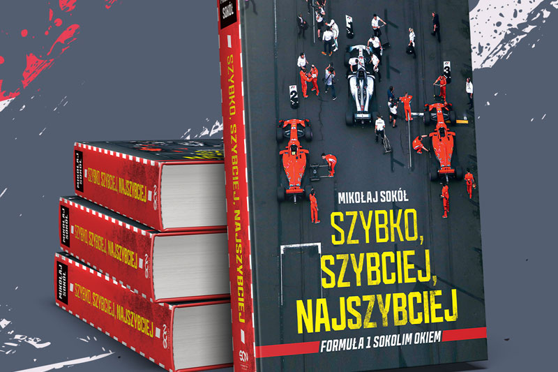 "Szybko, szybciej, najszybciej". Mikołaj Sokół napisał książkę o Formule 1!